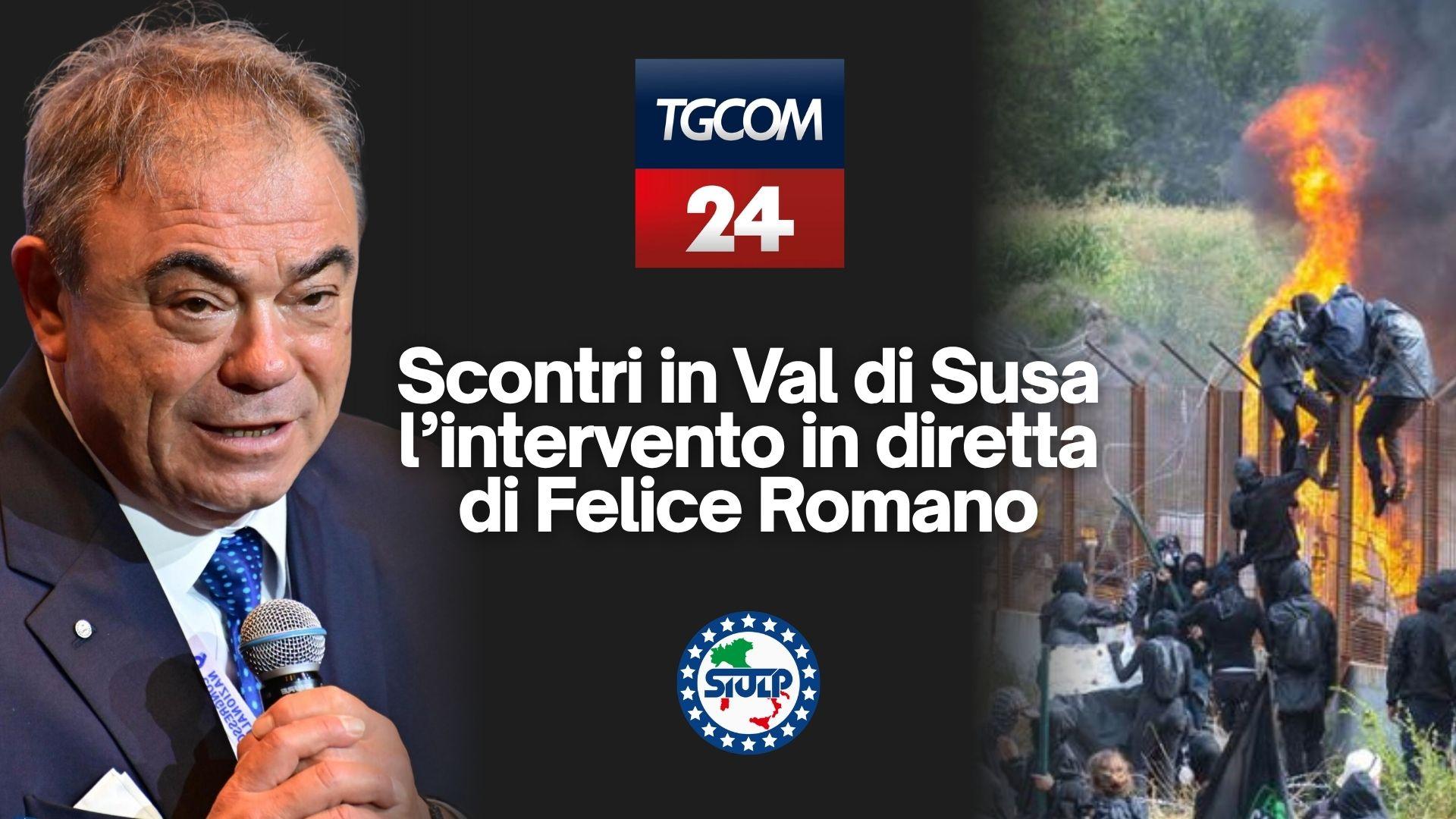Scontri in Val di Susa, il Segretario Generale Felice Romano interviene a TGCOM24